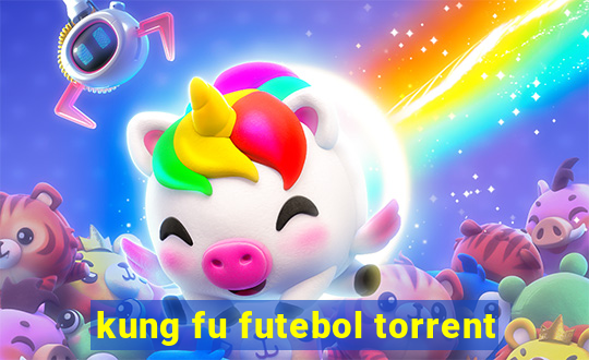 kung fu futebol torrent